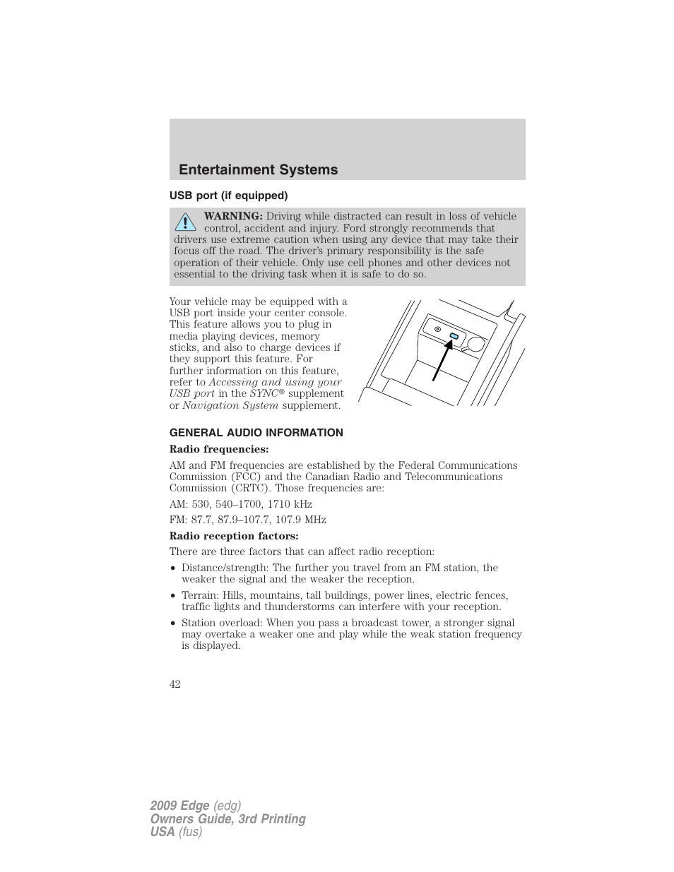 Usb port (if equipped), General audio information, Usb port | Entertainment systems | FORD 2009 Edge v.3 User Manual | Page 42 / 324