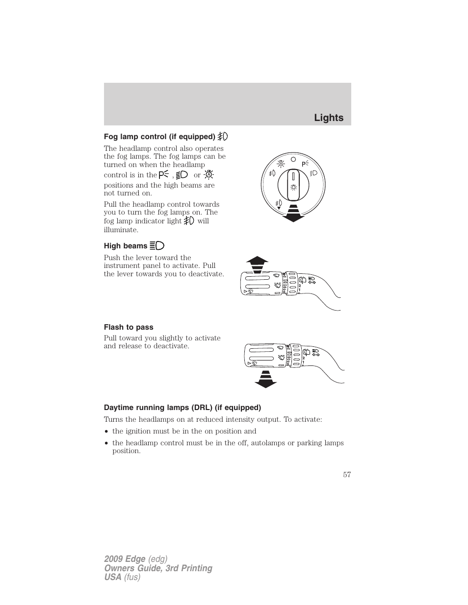 Fog lamp control (if equipped), High beams, Flash to pass | Daytime running lamps (drl) (if equipped), Lights | FORD 2009 Edge v.3 User Manual | Page 57 / 324