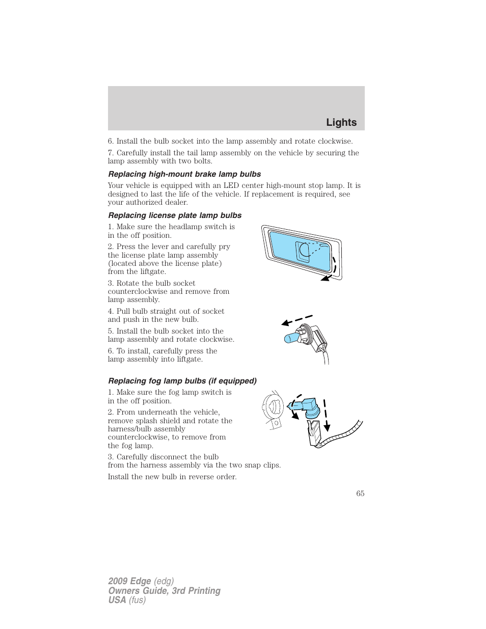 Replacing high-mount brake lamp bulbs, Replacing license plate lamp bulbs, Replacing fog lamp bulbs (if equipped) | Lights | FORD 2009 Edge v.3 User Manual | Page 65 / 324