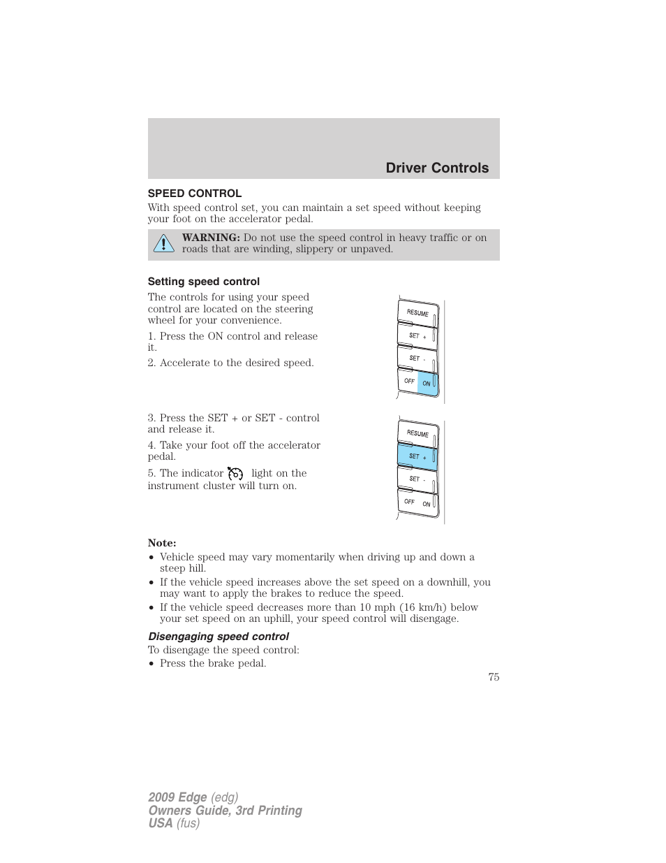 Speed control, Setting speed control, Disengaging speed control | Driver controls | FORD 2009 Edge v.3 User Manual | Page 75 / 324