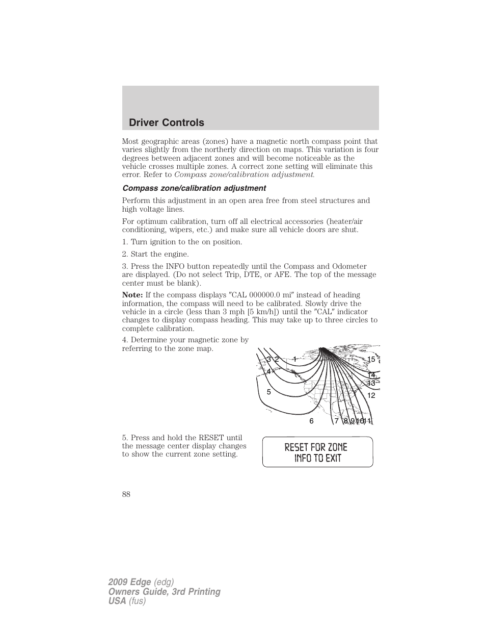 Compass zone/calibration adjustment, Driver controls | FORD 2009 Edge v.3 User Manual | Page 88 / 324