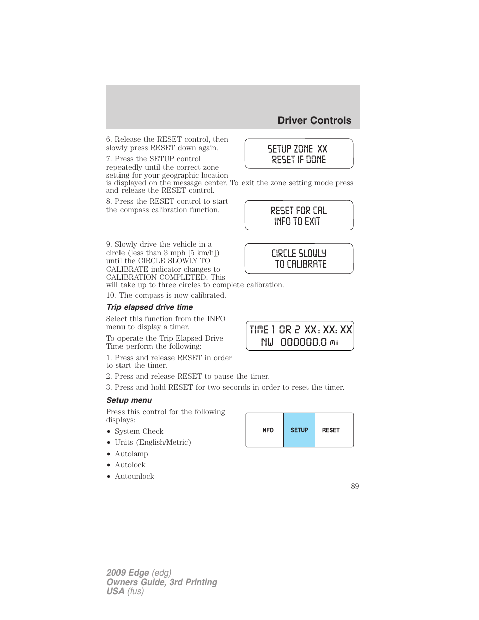 Trip elapsed drive time, Setup menu, Driver controls | FORD 2009 Edge v.3 User Manual | Page 89 / 324