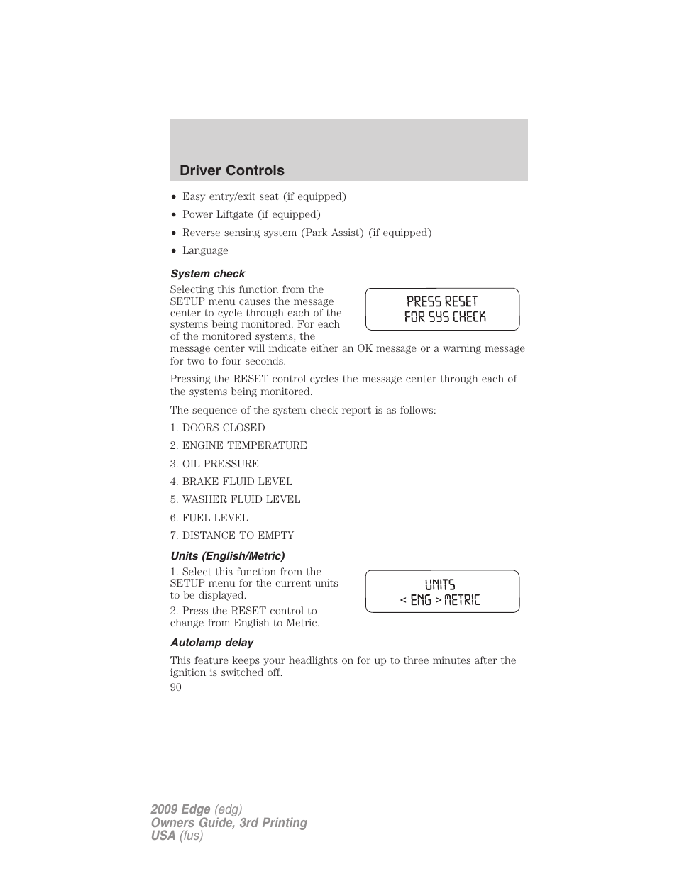 System check, Units (english/metric), Autolamp delay | Driver controls | FORD 2009 Edge v.3 User Manual | Page 90 / 324