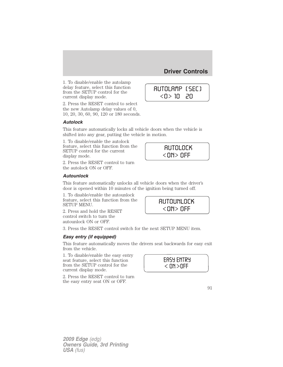 Autolock, Autounlock, Easy entry (if equipped) | Driver controls | FORD 2009 Edge v.3 User Manual | Page 91 / 324