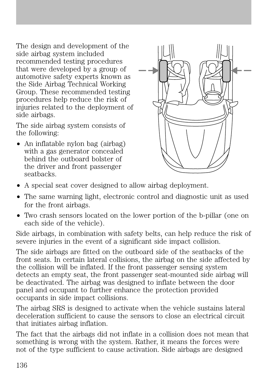 How does the side airbag system work, Seating and safety restraints | FORD 2009 Escape v.1 User Manual | Page 136 / 318