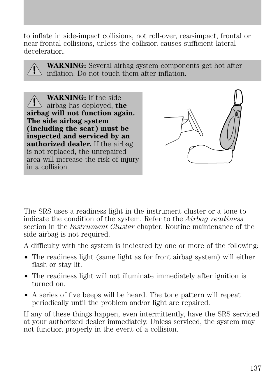 Determining if the system is operational, Seating and safety restraints | FORD 2009 Escape v.1 User Manual | Page 137 / 318