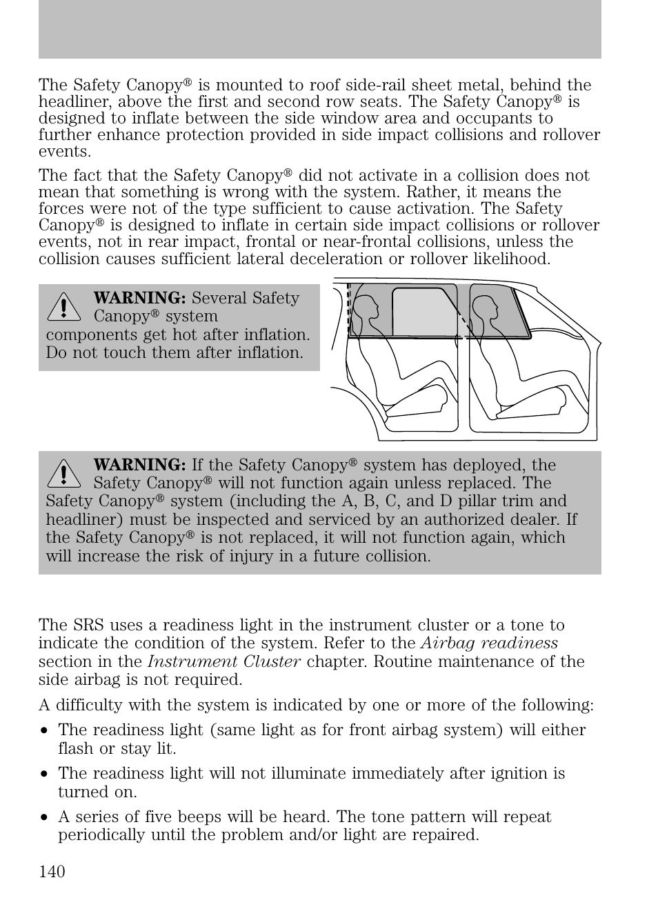 Determining if the system is operational, Seating and safety restraints | FORD 2009 Escape v.1 User Manual | Page 140 / 318