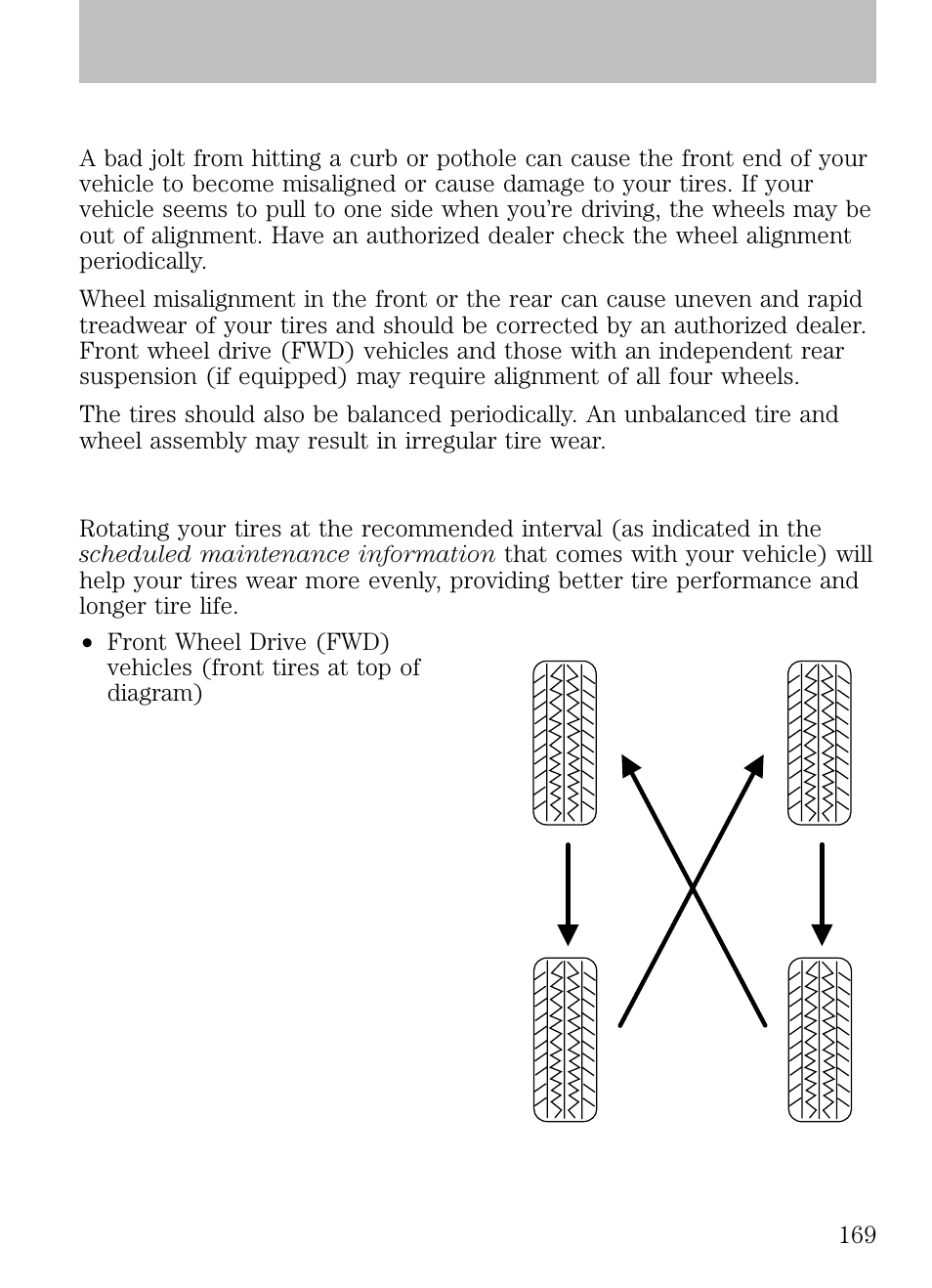 Tire and wheel alignment, Tire rotation, Tires, wheels and loading | FORD 2009 Escape v.1 User Manual | Page 169 / 318