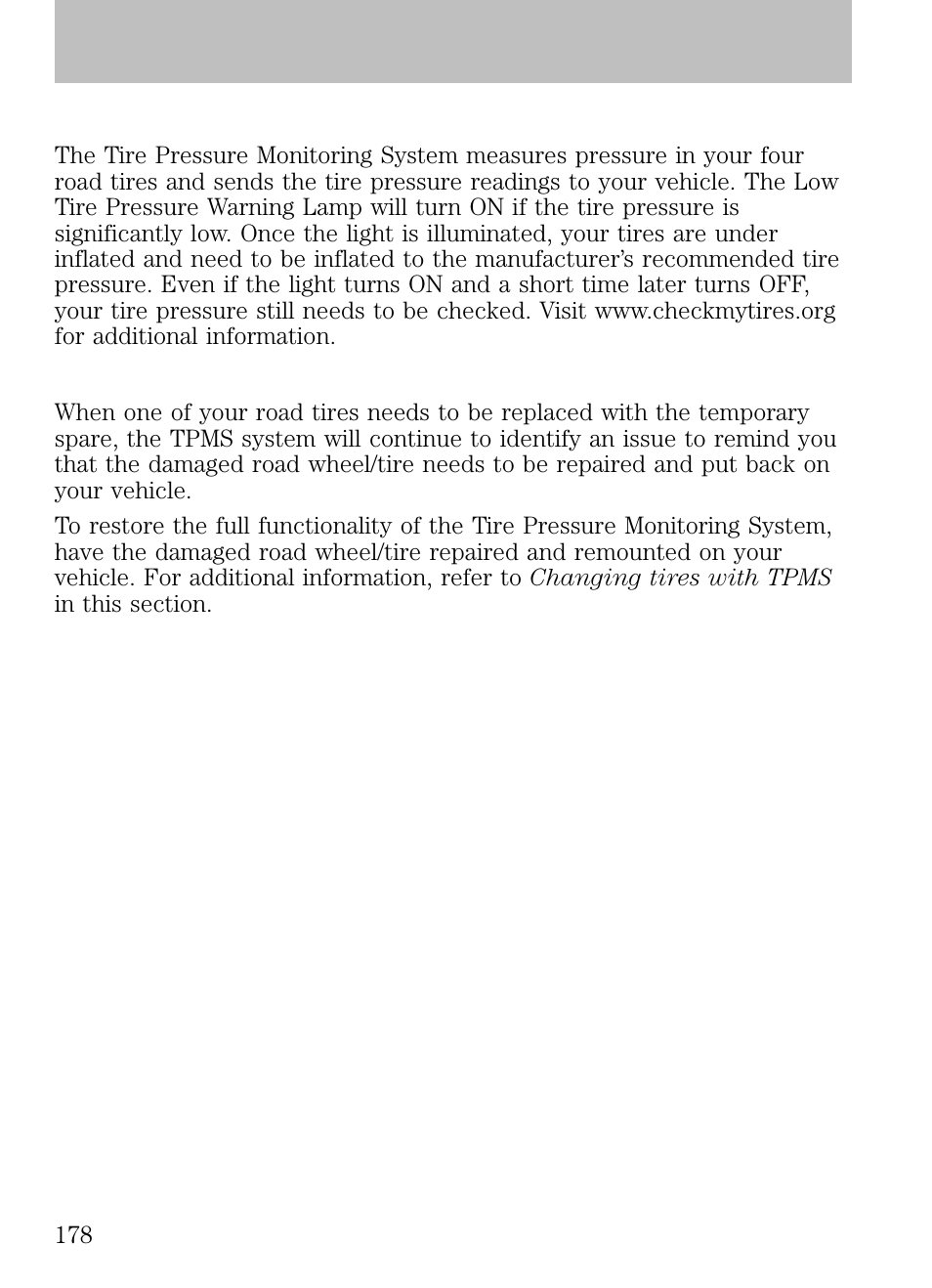 When your temporary spare tire is installed, Tires, wheels and loading | FORD 2009 Escape v.1 User Manual | Page 178 / 318