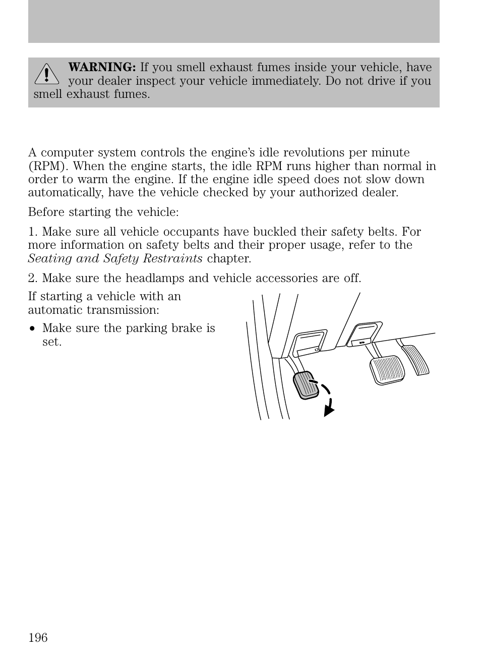 Important safety precautions, Driving | FORD 2009 Escape v.1 User Manual | Page 196 / 318