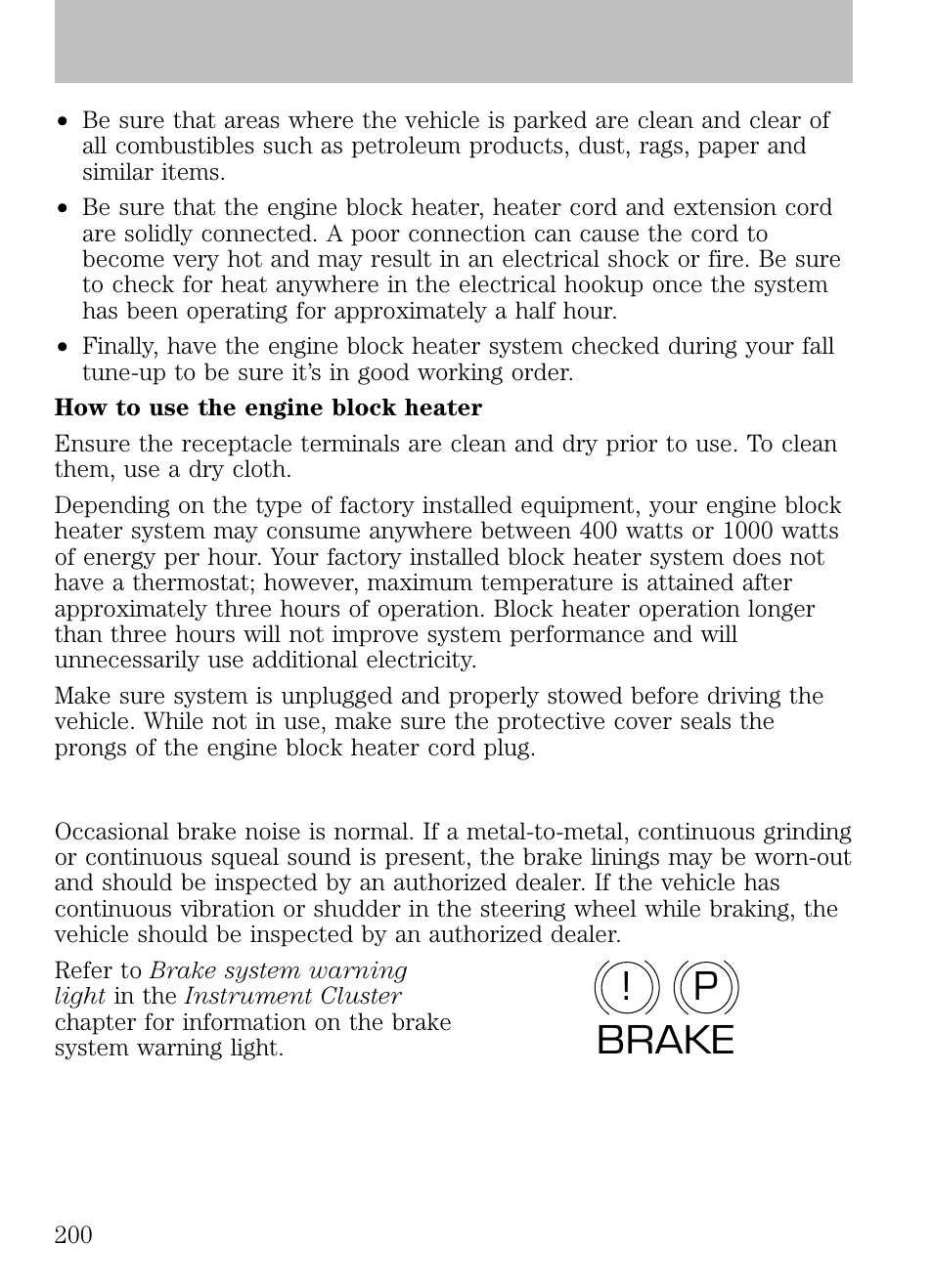 Brakes, P! brake, Driving | FORD 2009 Escape v.1 User Manual | Page 200 / 318