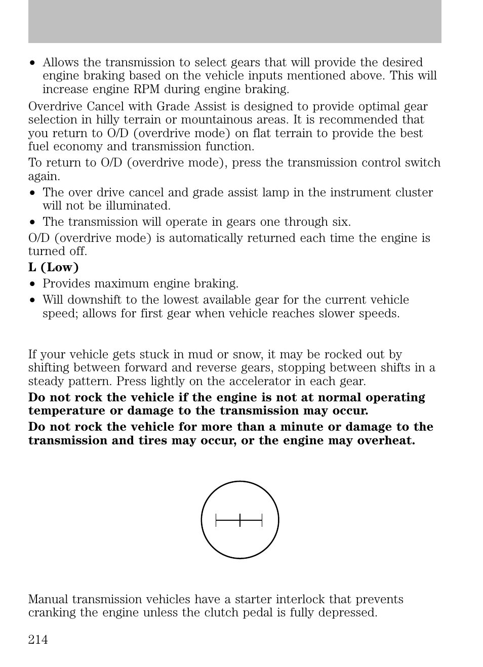 If your vehicle gets stuck in mud or snow, Manual transmission operation (if equipped), Using the clutch | Driving | FORD 2009 Escape v.1 User Manual | Page 214 / 318