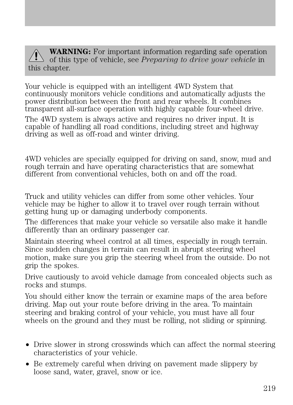 Four wheel drive (4wd) system (if equipped), Driving off-road with truck and utility vehicles, How your vehicle differs from other vehicles | Basic operating principles, Driving | FORD 2009 Escape v.1 User Manual | Page 219 / 318