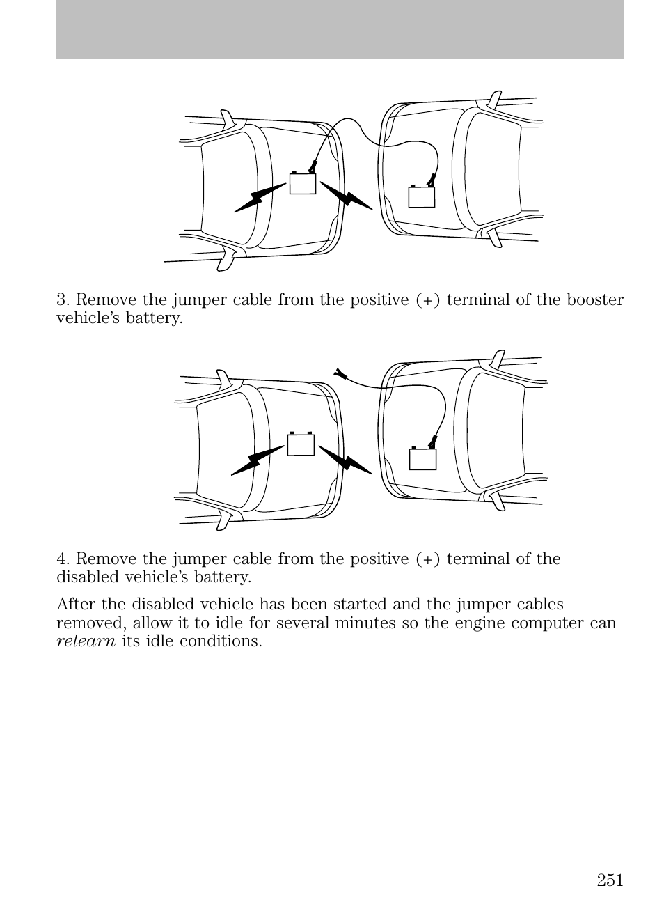 Roadside emergencies | FORD 2009 Escape v.1 User Manual | Page 251 / 318