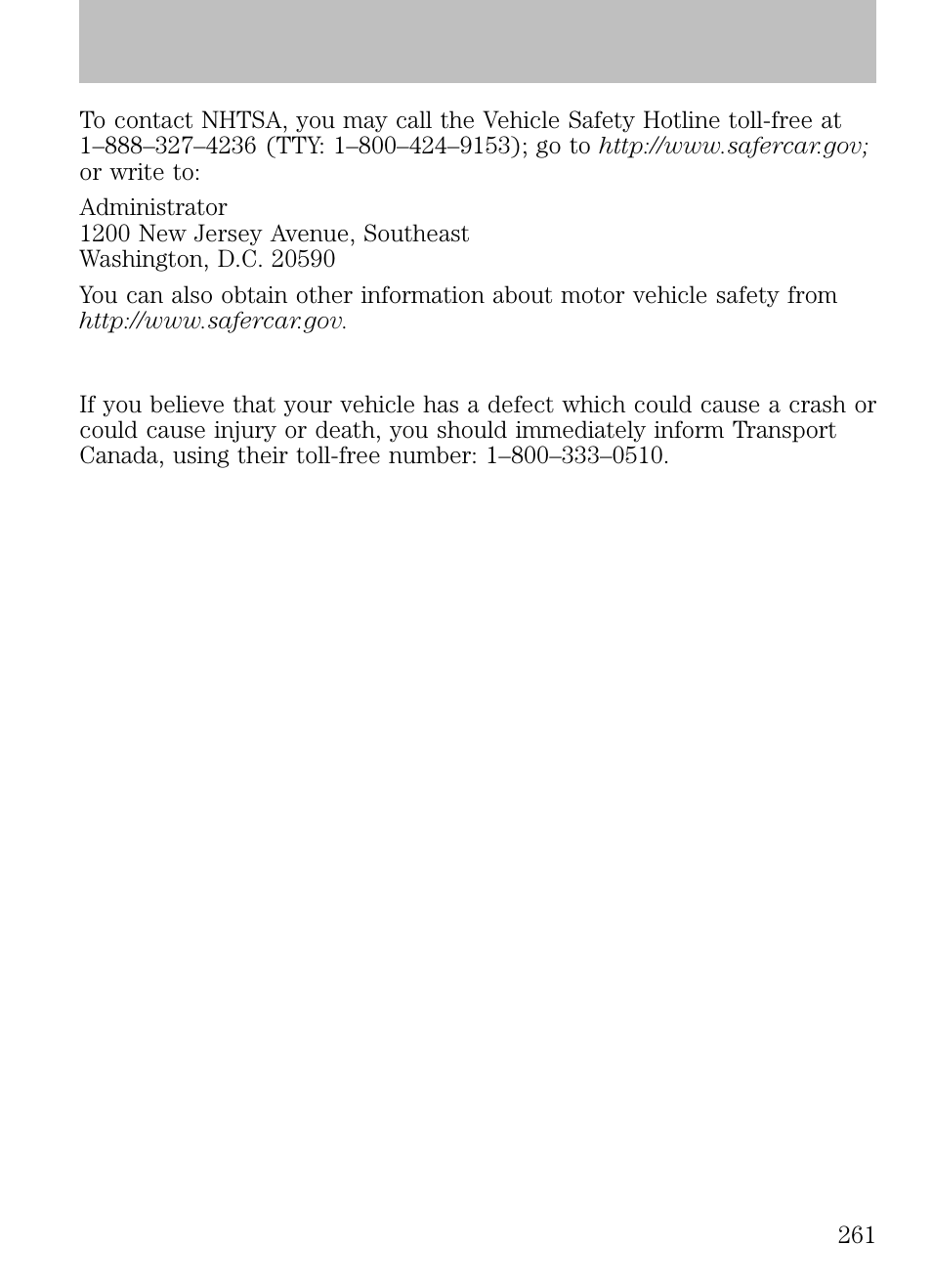 Reporting safety defects (canada only), Customer assistance | FORD 2009 Escape v.1 User Manual | Page 261 / 318