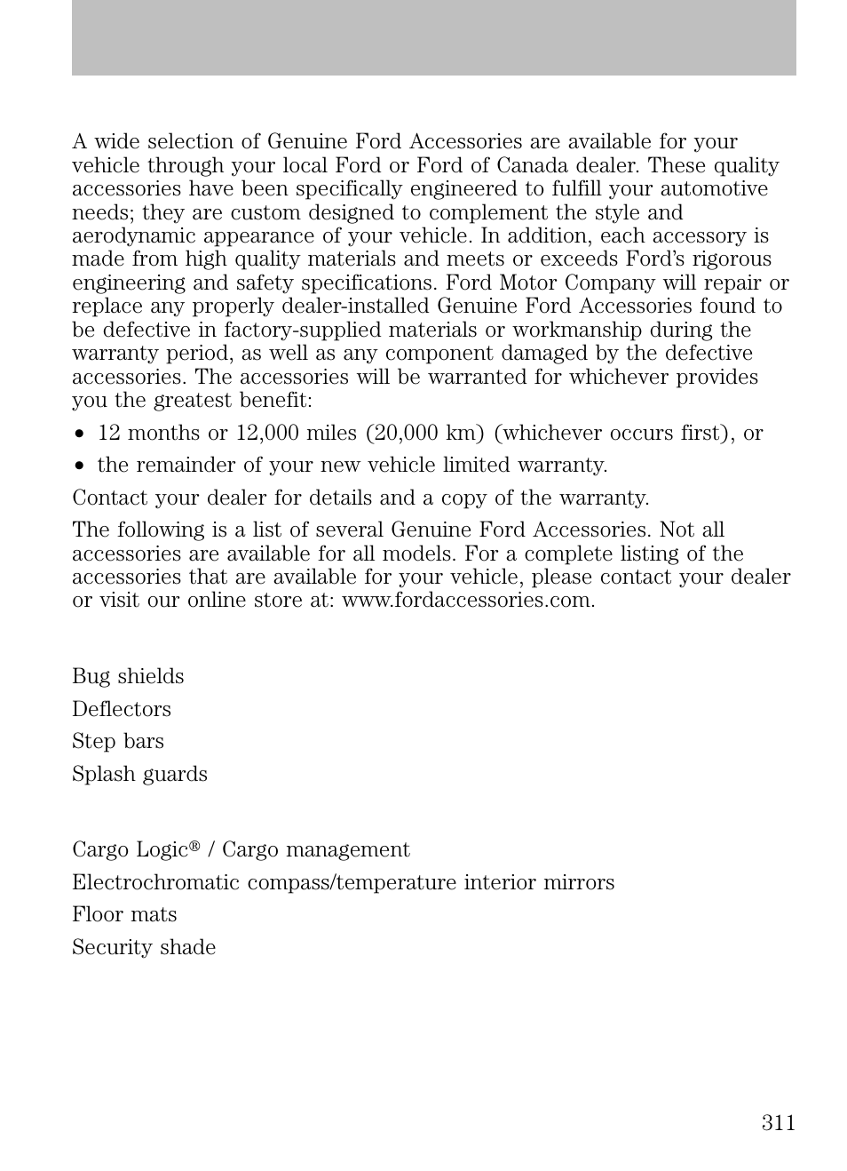 Accessories, Genuine ford accessories for your vehicle, Exterior style | Interior style | FORD 2009 Escape v.1 User Manual | Page 311 / 318