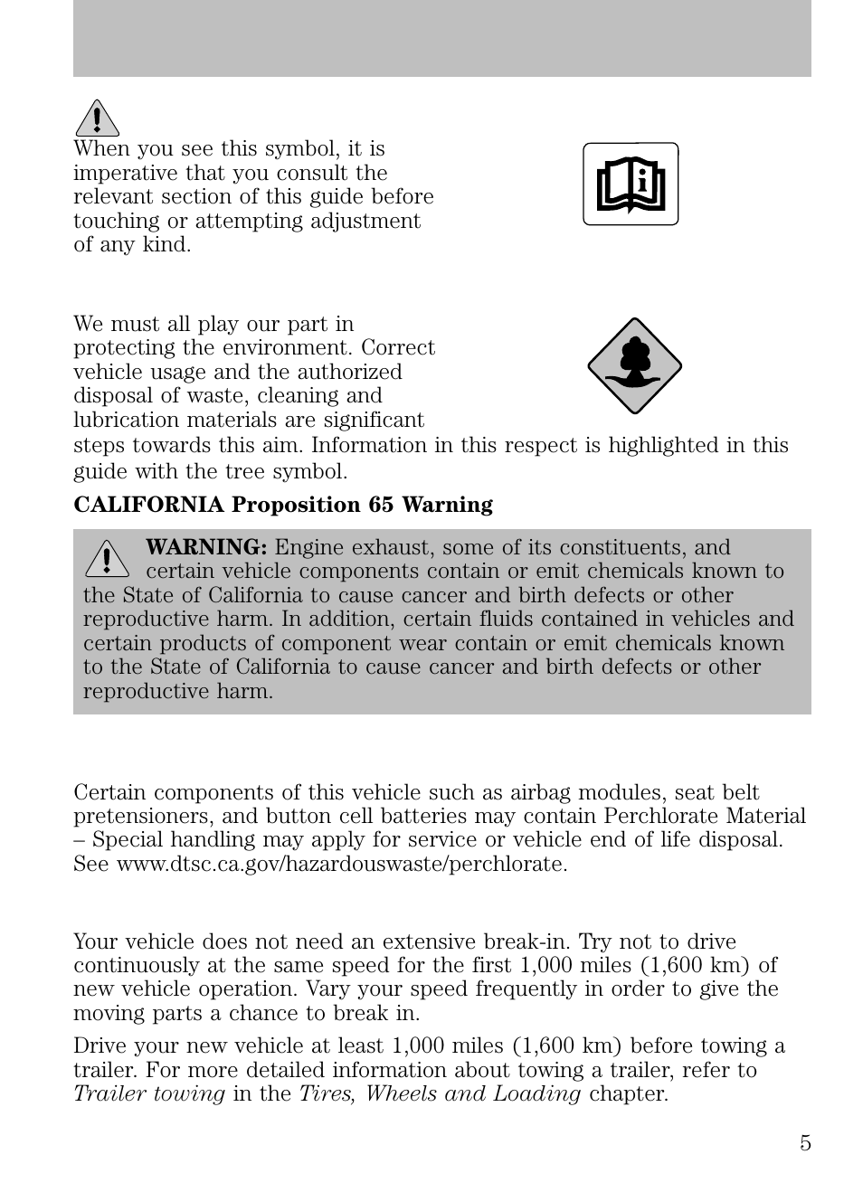 Warning symbols on your vehicle, Protecting the environment, Perchlorate material | Breaking-in your vehicle, Introduction | FORD 2009 Escape v.1 User Manual | Page 5 / 318