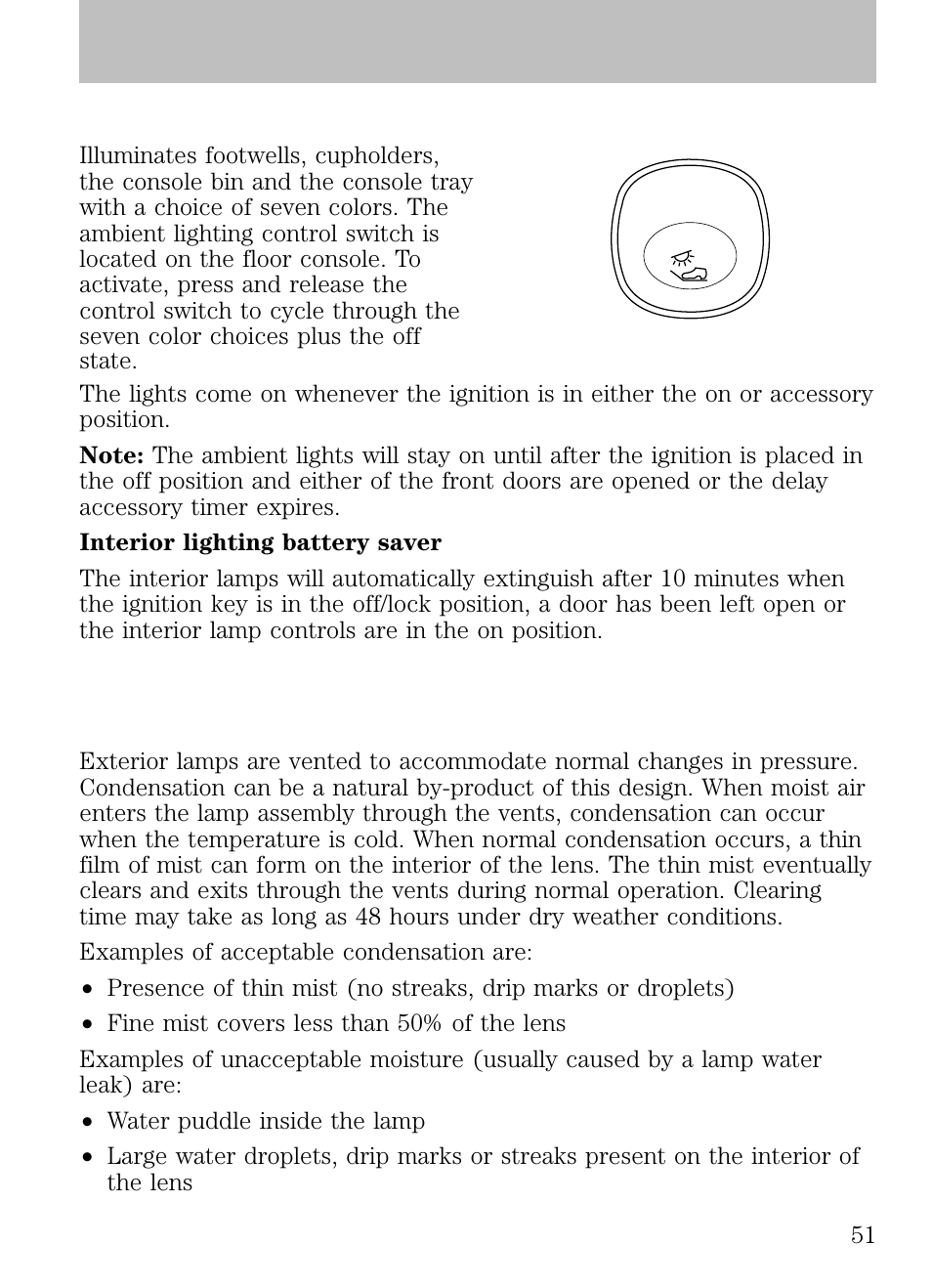 Ambient lighting (if equipped), Bulb replacement, Headlamp condensation | Lights | FORD 2009 Escape v.1 User Manual | Page 51 / 318
