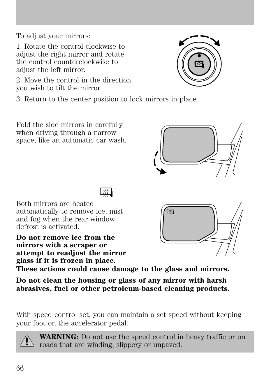 Fold-away mirrors, Heated outside mirrors (if equipped), Speed control (if equipped) | Driver controls | FORD 2009 Escape v.1 User Manual | Page 66 / 318