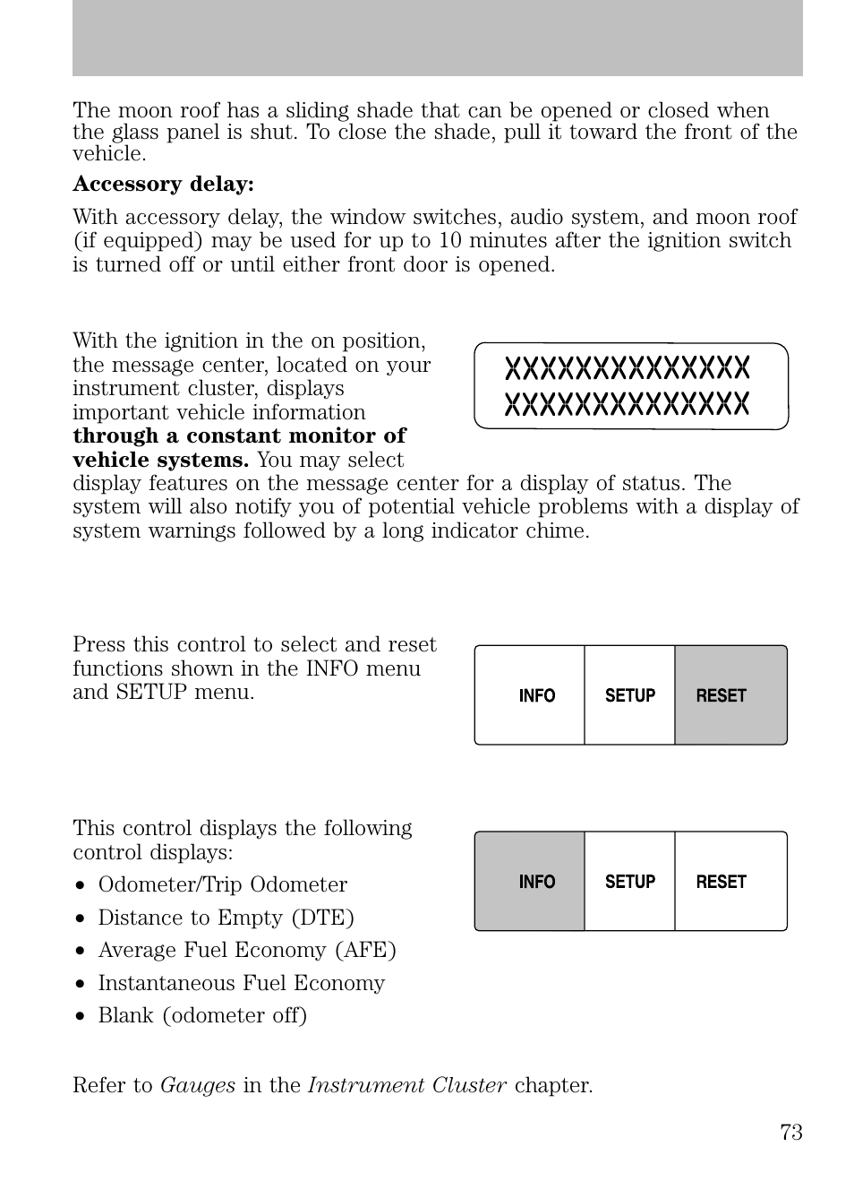 Message center (if equipped), Selectable features, Reset | Info menu, Odometer/trip odometer, Driver controls | FORD 2009 Escape v.1 User Manual | Page 73 / 318