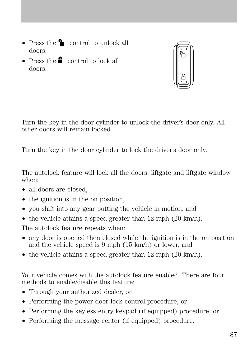 Power door locks, Door key unlocking/locking, Unlocking the doors | Locking the doors, Autolock, Deactivating/activating autolock, Locks and security | FORD 2009 Escape v.1 User Manual | Page 87 / 318