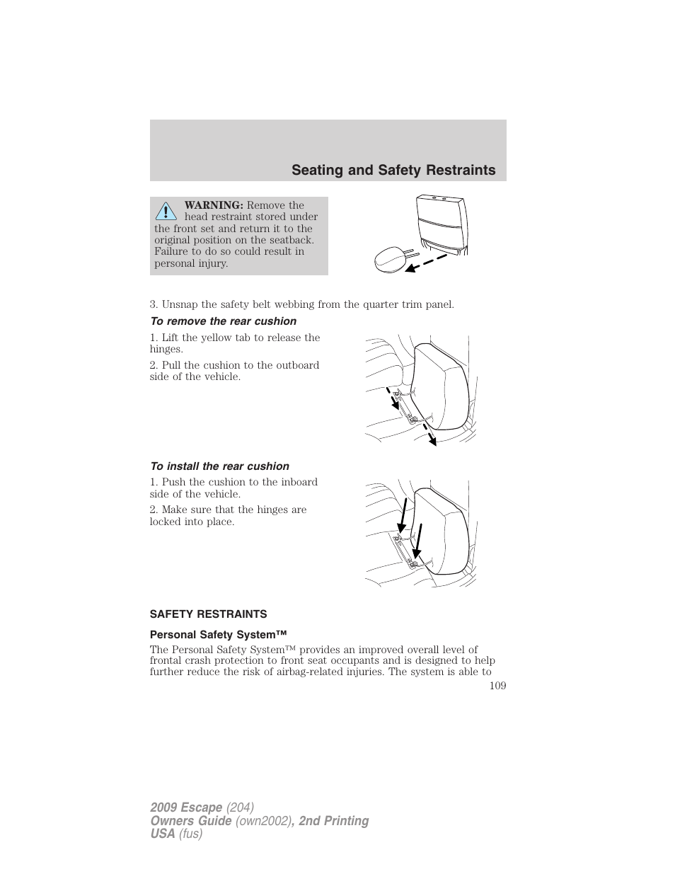 To remove the rear cushion, To install the rear cushion, Safety restraints | Personal safety system, Seating and safety restraints | FORD 2009 Escape v.2 User Manual | Page 109 / 310