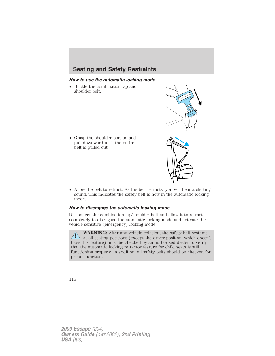 How to use the automatic locking mode, How to disengage the automatic locking mode, Seating and safety restraints | FORD 2009 Escape v.2 User Manual | Page 116 / 310
