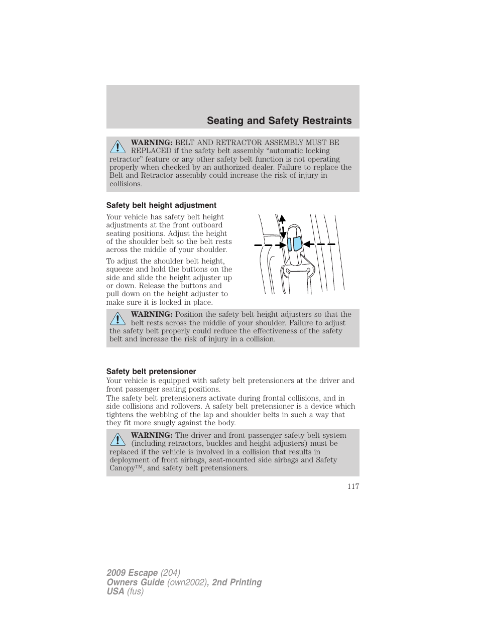 Safety belt height adjustment, Safety belt pretensioner, Seating and safety restraints | FORD 2009 Escape v.2 User Manual | Page 117 / 310