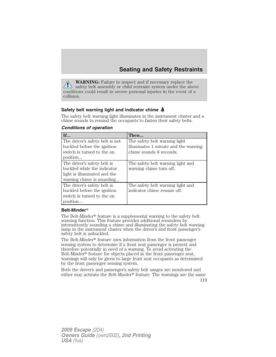 Safety belt warning light and indicator chime, Conditions of operation, Belt-minder | Seating and safety restraints | FORD 2009 Escape v.2 User Manual | Page 119 / 310