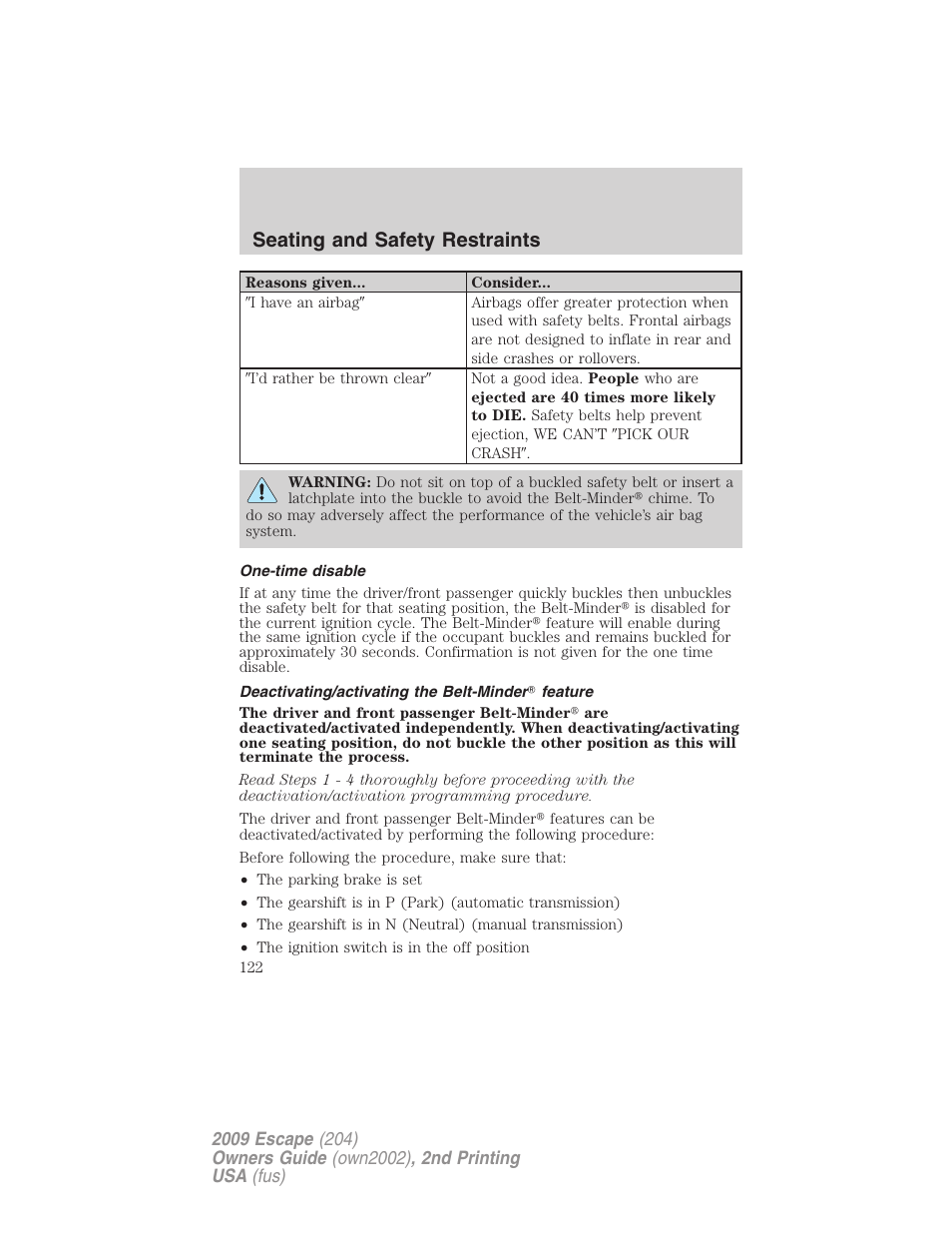 One-time disable, Deactivating/activating the belt-minder feature, Seating and safety restraints | FORD 2009 Escape v.2 User Manual | Page 122 / 310