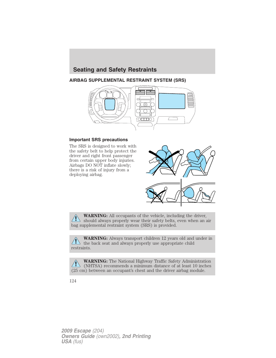 Airbag supplemental restraint system (srs), Important srs precautions, Airbags | Seating and safety restraints | FORD 2009 Escape v.2 User Manual | Page 124 / 310