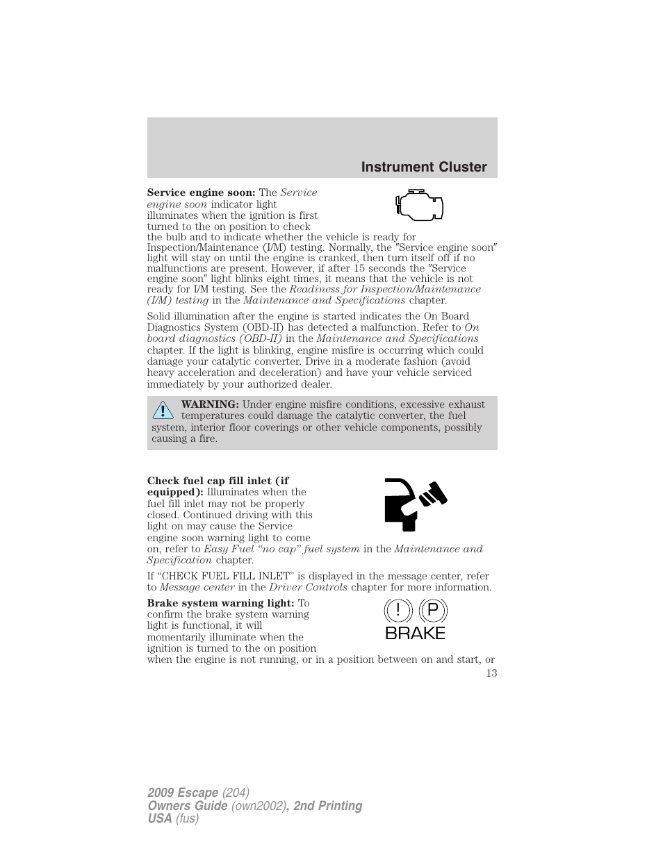 P! brake | FORD 2009 Escape v.2 User Manual | Page 13 / 310