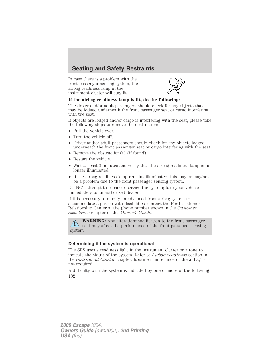 Determining if the system is operational, Seating and safety restraints | FORD 2009 Escape v.2 User Manual | Page 132 / 310