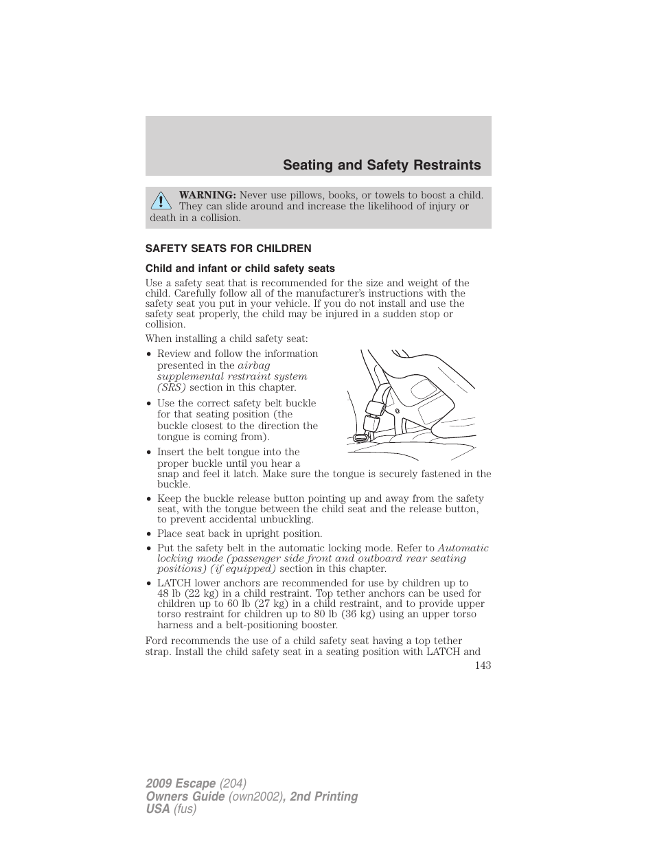 Safety seats for children, Child and infant or child safety seats, Seating and safety restraints | FORD 2009 Escape v.2 User Manual | Page 143 / 310