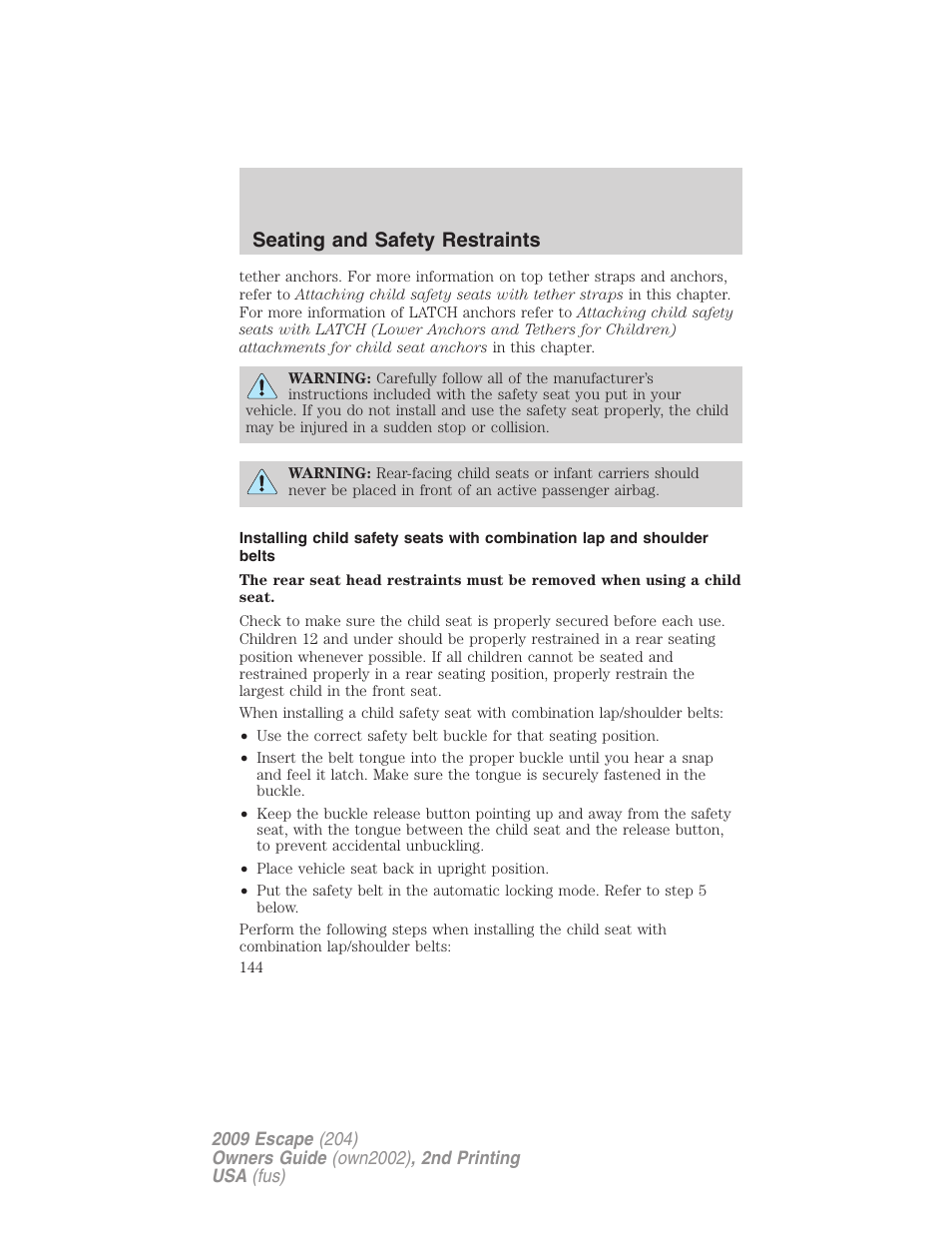 Seating and safety restraints | FORD 2009 Escape v.2 User Manual | Page 144 / 310