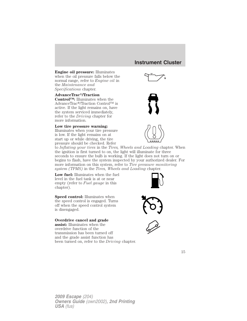 Instrument cluster | FORD 2009 Escape v.2 User Manual | Page 15 / 310