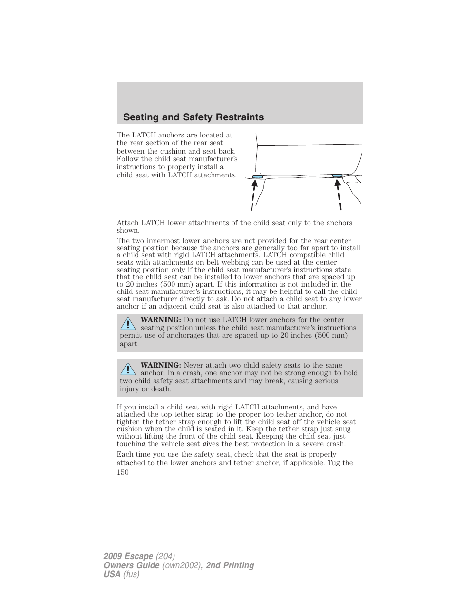 Seating and safety restraints | FORD 2009 Escape v.2 User Manual | Page 150 / 310