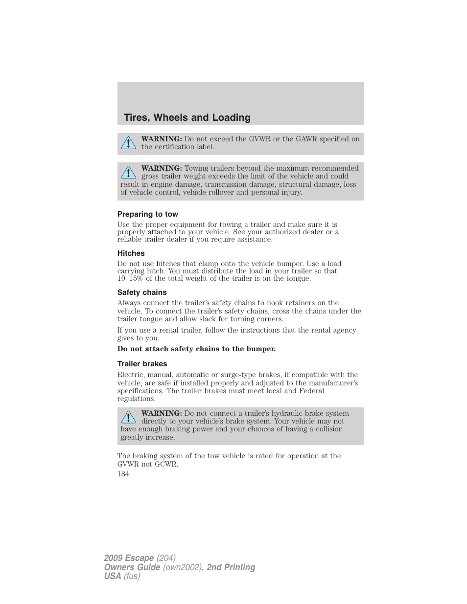 Preparing to tow, Hitches, Safety chains | Trailer brakes, Tires, wheels and loading | FORD 2009 Escape v.2 User Manual | Page 184 / 310