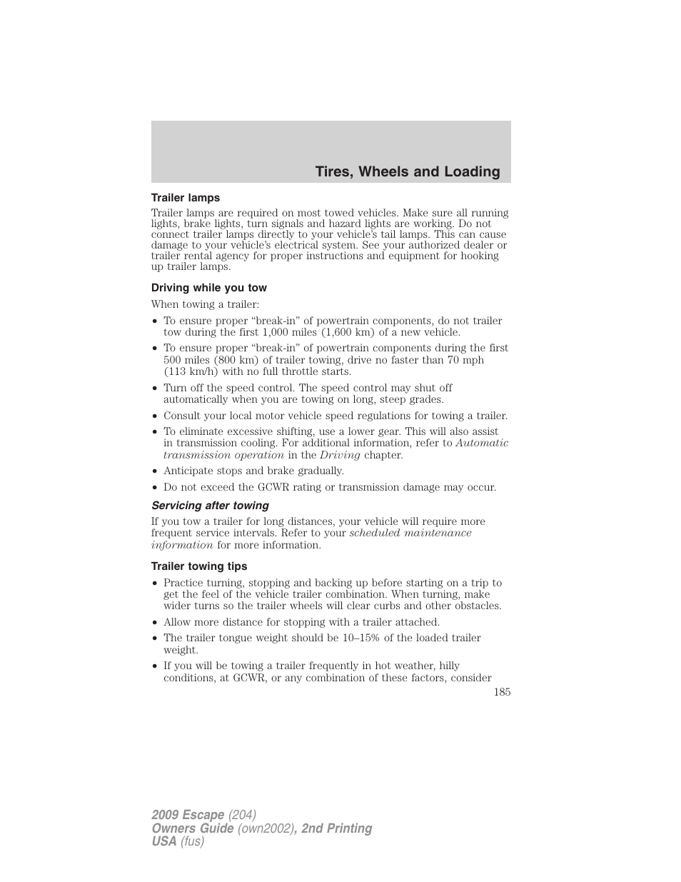 Trailer lamps, Driving while you tow, Servicing after towing | Trailer towing tips, Tires, wheels and loading | FORD 2009 Escape v.2 User Manual | Page 185 / 310