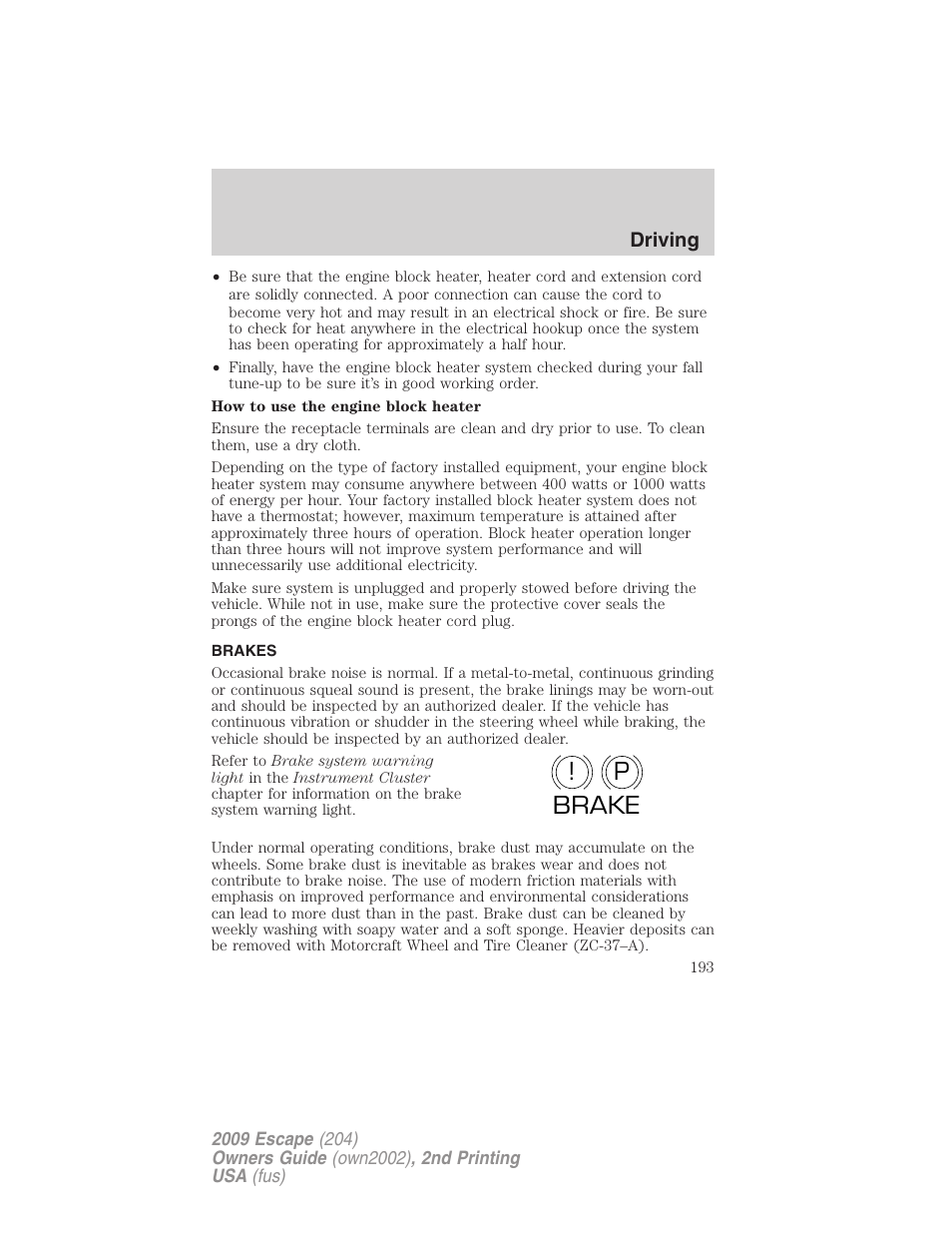 Brakes, P! brake | FORD 2009 Escape v.2 User Manual | Page 193 / 310