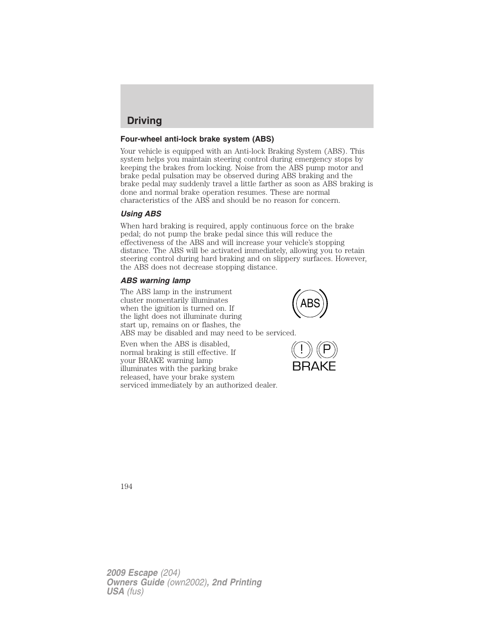 Four-wheel anti-lock brake system (abs), Using abs, Abs warning lamp | Abs p ! brake | FORD 2009 Escape v.2 User Manual | Page 194 / 310