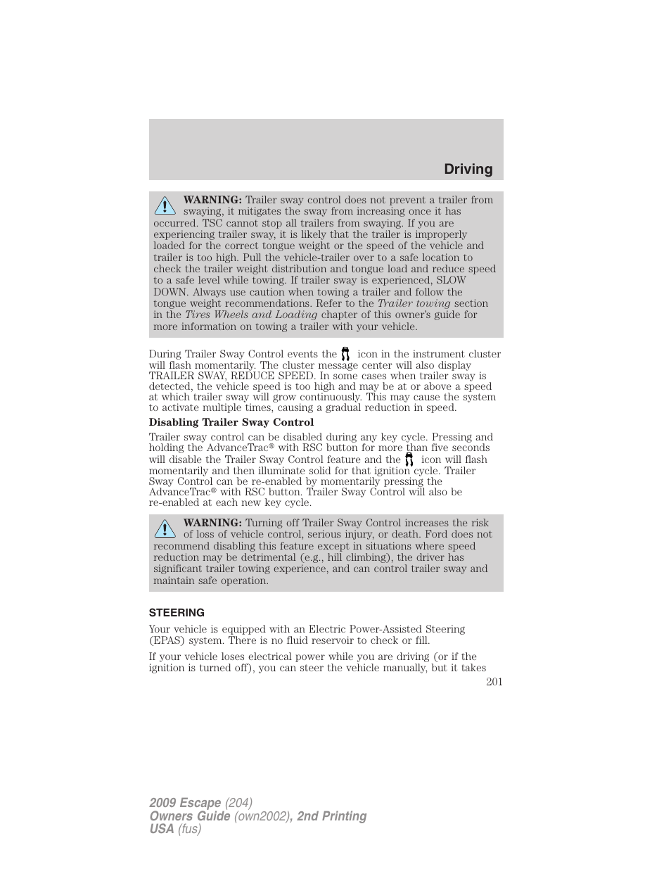 Steering, Driving | FORD 2009 Escape v.2 User Manual | Page 201 / 310