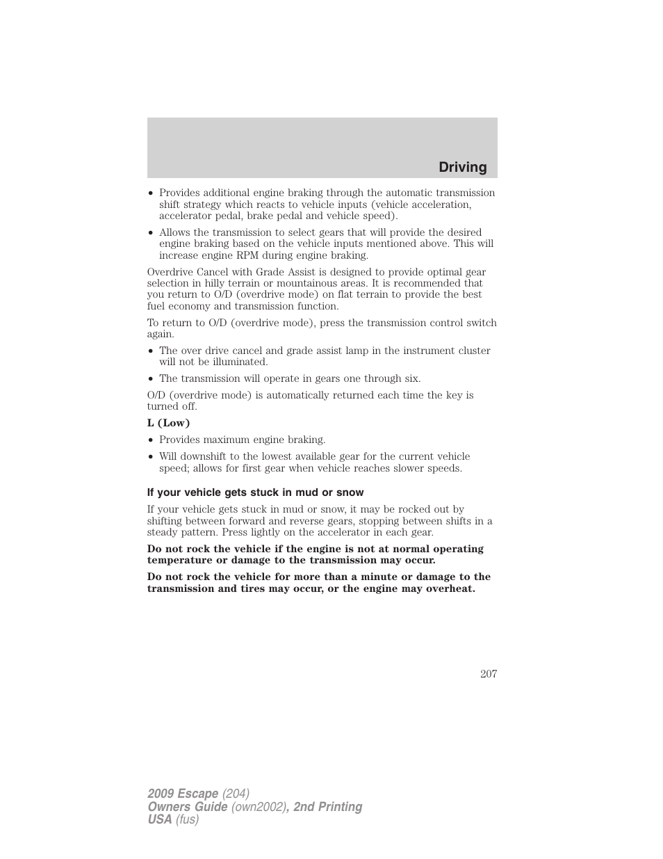 If your vehicle gets stuck in mud or snow, Driving | FORD 2009 Escape v.2 User Manual | Page 207 / 310