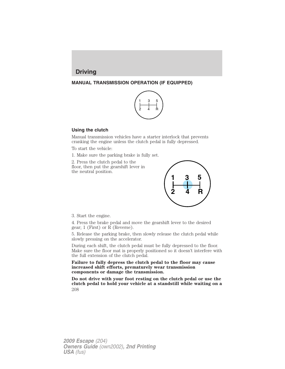 Manual transmission operation (if equipped), Using the clutch, Driving | FORD 2009 Escape v.2 User Manual | Page 208 / 310