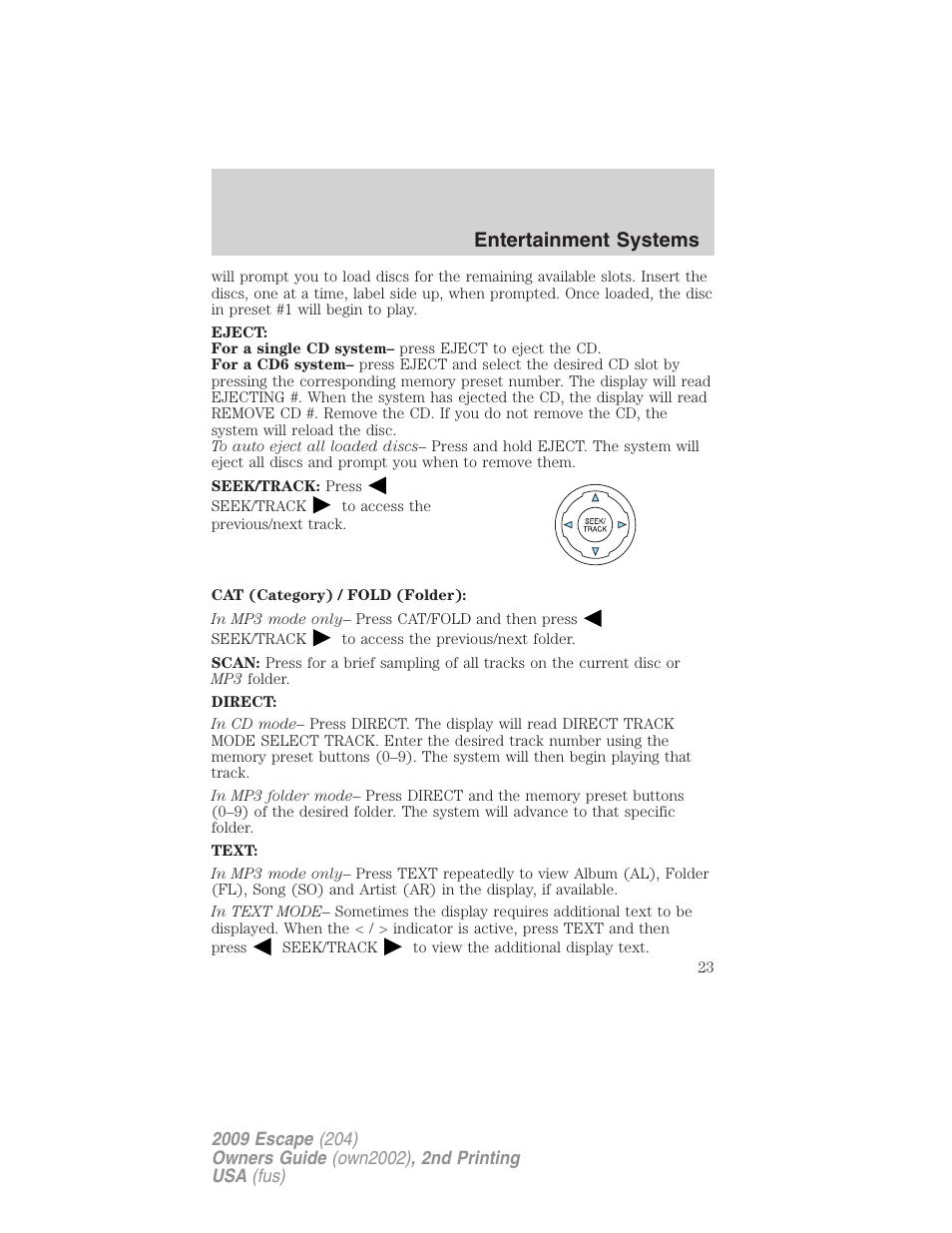 Entertainment systems | FORD 2009 Escape v.2 User Manual | Page 23 / 310