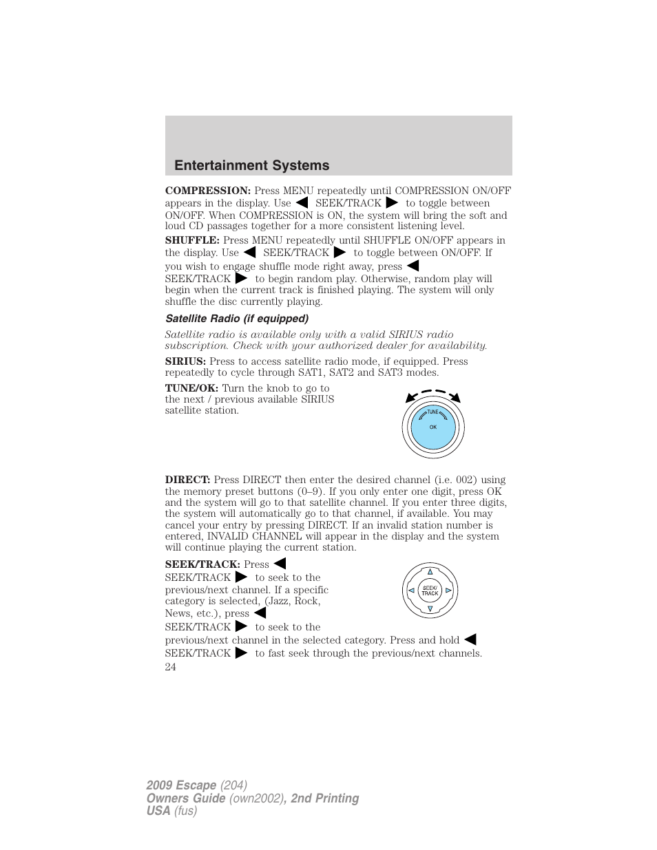 Satellite radio (if equipped), Entertainment systems | FORD 2009 Escape v.2 User Manual | Page 24 / 310