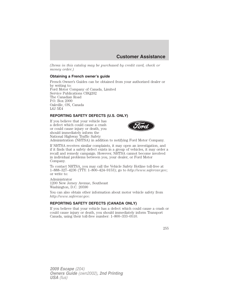 Obtaining a french owner’s guide, Reporting safety defects (u.s. only), Reporting safety defects (canada only) | Customer assistance | FORD 2009 Escape v.2 User Manual | Page 255 / 310