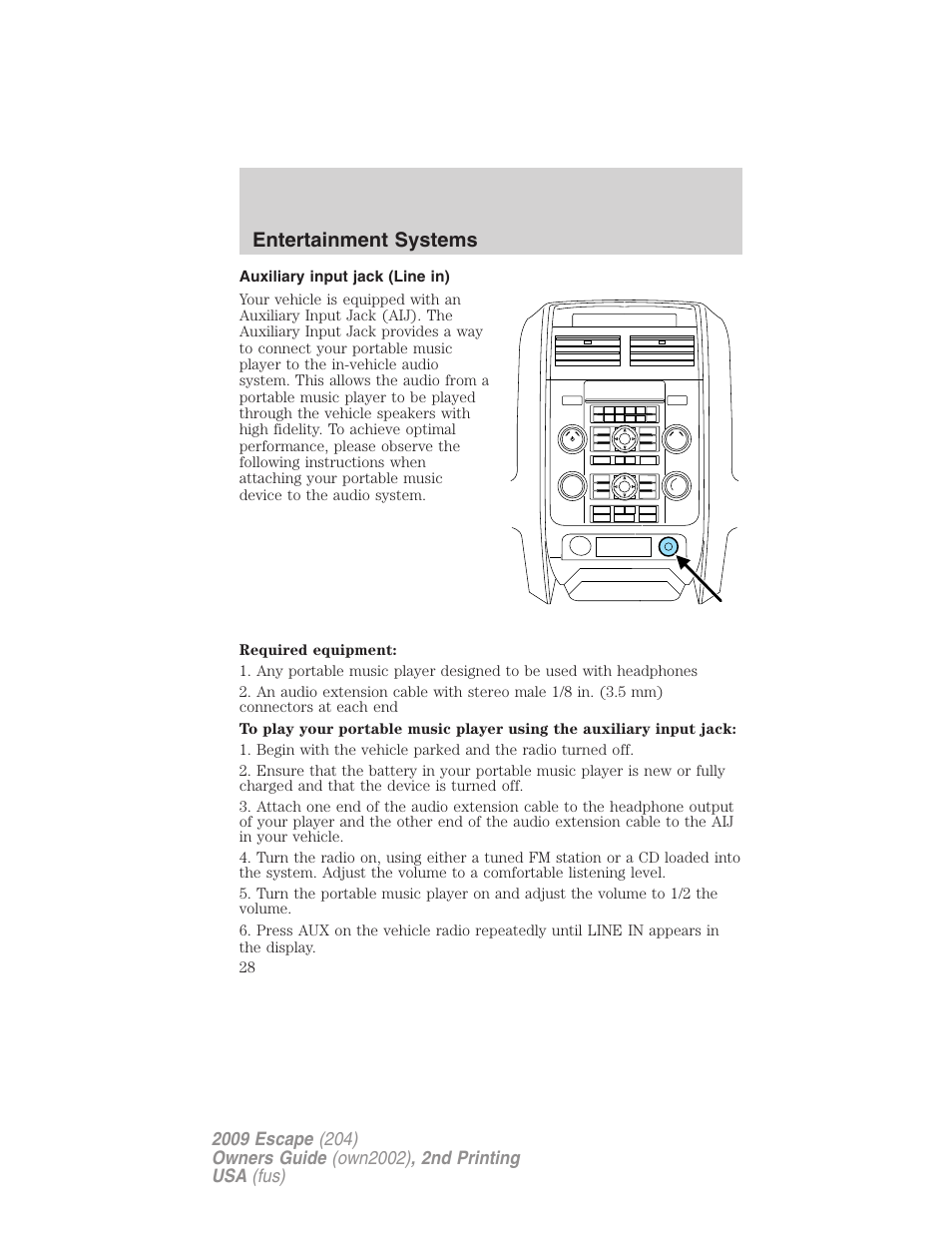 Auxiliary input jack (line in), Entertainment systems | FORD 2009 Escape v.2 User Manual | Page 28 / 310