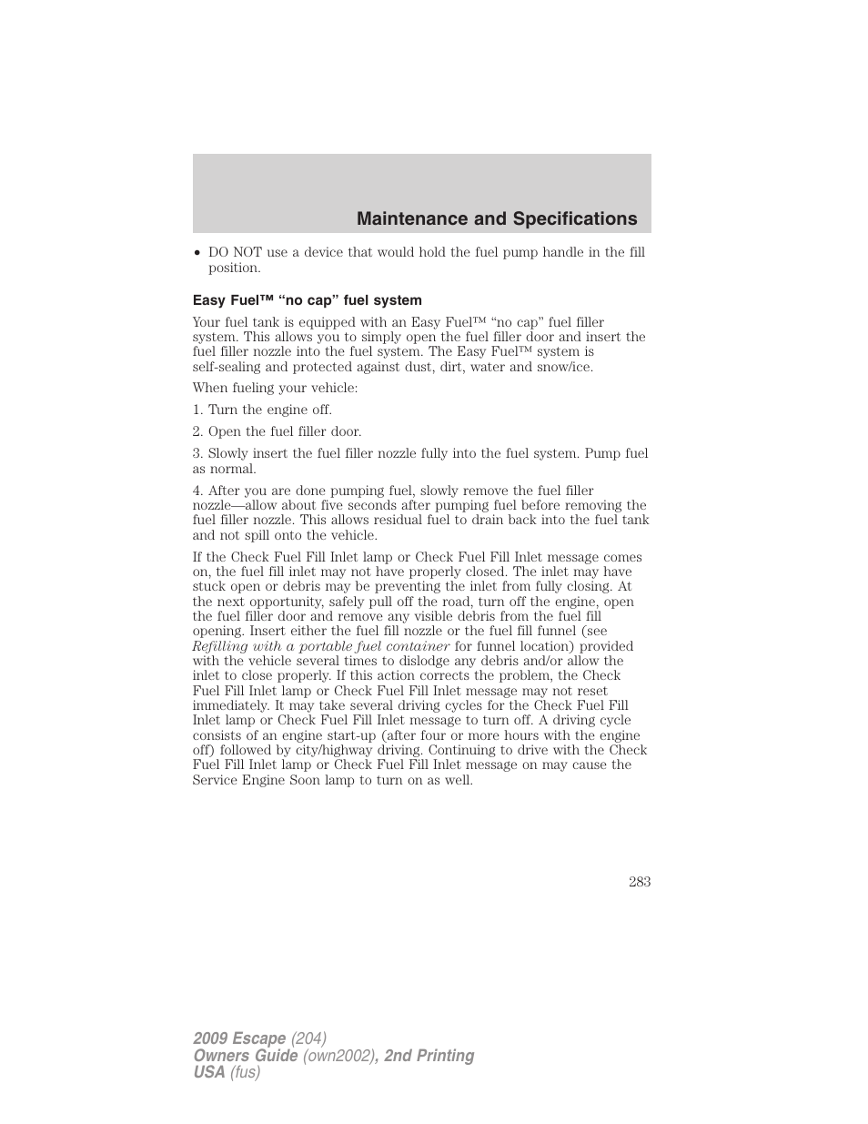 Easy fuel™ “no cap” fuel system, Maintenance and specifications | FORD 2009 Escape v.2 User Manual | Page 283 / 310