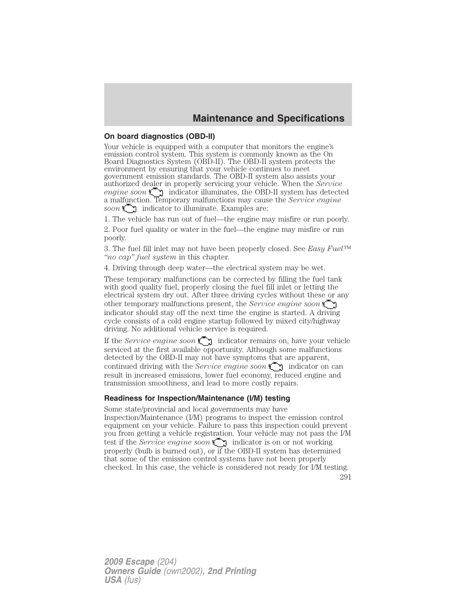 On board diagnostics (obd-ii), Readiness for inspection/maintenance (i/m) testing, Maintenance and specifications | FORD 2009 Escape v.2 User Manual | Page 291 / 310